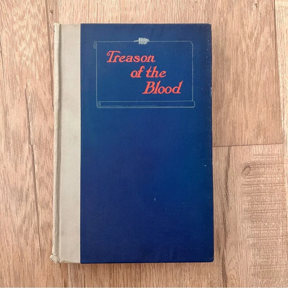 SUPER RARE 1911 HC Book Treason of the Blood By Estelle Hempstead Manning-Brewer
